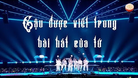 [Pinyin + Vietsub] CẬU ĐƯỢC VIẾT TRONG BÀI HÁT CỦA TỚ《你被写在我的歌里》- Concert 2025 "NHIỆT ÁI" - Day 1