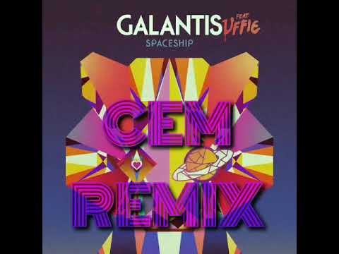 Galantis - Spaceship ft. Uffie [CEM REMIX] Competition Entry :)