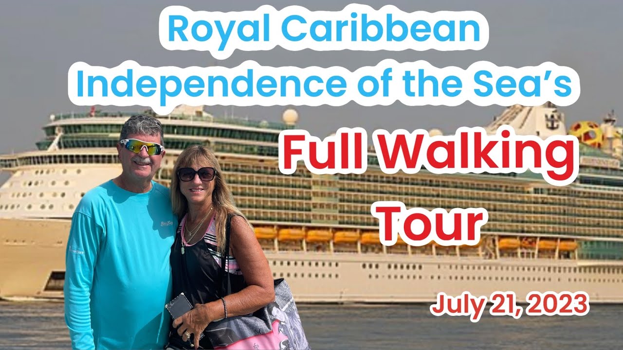 Royal Caribbean Independence of the Sea's Full Walking Tour YouTube