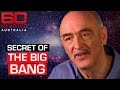 Discovering the secrets of the universe | 60 Minutes Australia