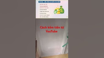 Cách kiếm tiền từ YouTube