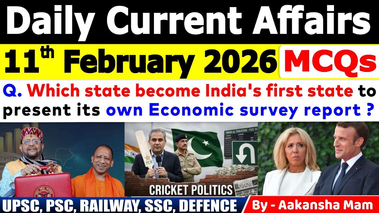 11th February 2026 Current Affairs 🔥| Daily MCQs | Today’s Important # ...