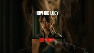 How did Lucy do this...?