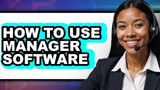 How to Use Manager Software (only Way) screenshot 2
