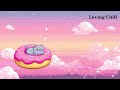 Loving Chill💗 - Calm Study Time ✨ Relax Chill Beats