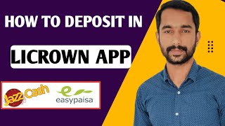 How To Deposit In Licrown App In Pakistan