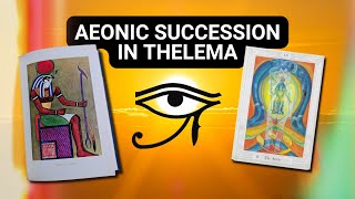 Aeonic Succession in Thelema