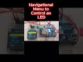 Navigational Menu to Control an LED