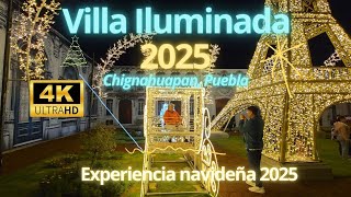 Villa Iluminada 2025 en Chignahuapan, Puebla 2DA EDICION 🎄🔔 ¿ES LA MEJOR? 💫🌟 🇲🇽 4K FULL HD