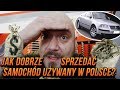 Jak dobrze sprzedać samochód używany w Polsce?