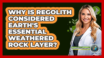Why Is Regolith Considered Earth