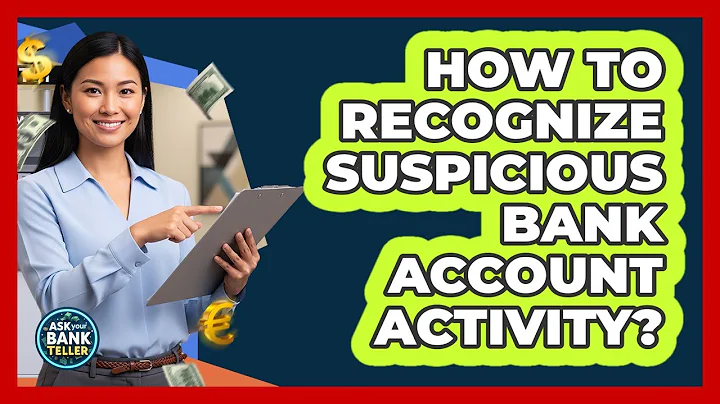 How To Recognize Suspicious Bank Account Activity?