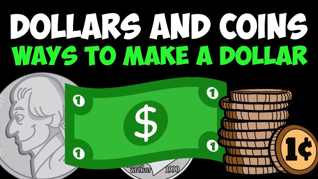 Coin Value Song: Ways To Make A Dollar!