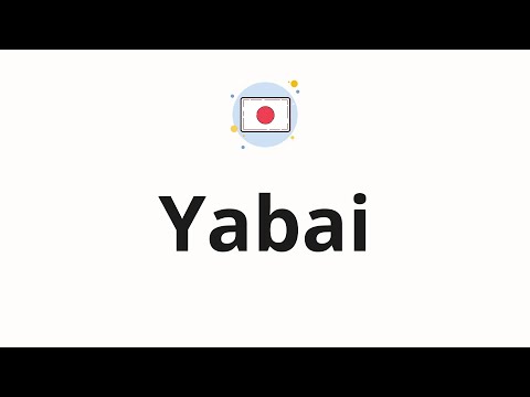 How To Pronounce Yabai 
