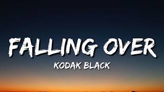 Kodak Black- Falling Over (Lyrics) (Tribute to XXXTentacion)