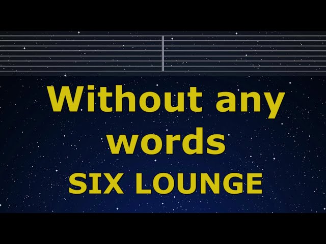 Karaoke♬ Without any words - SIX LOUNGE 【No Guide Melody