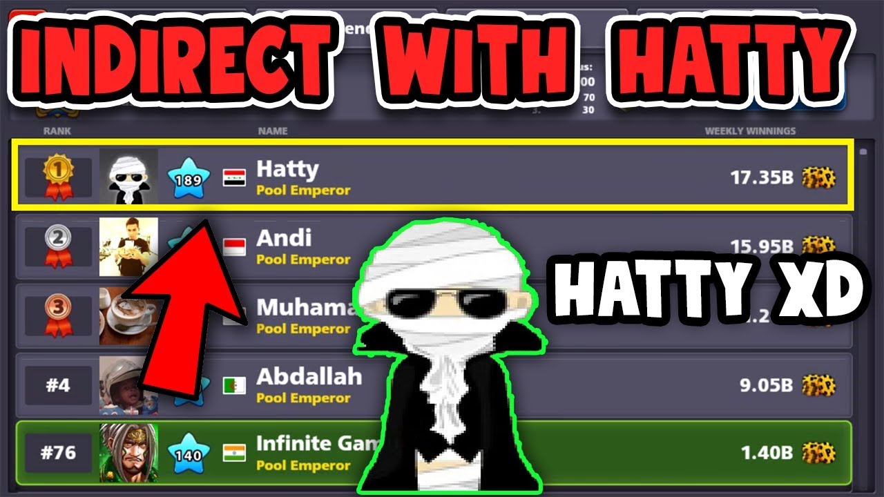100% Fake HATTY XD in my LEAGUE - INDIRECT SHOTS WITH HATTY [ 8 BALL POOL ]