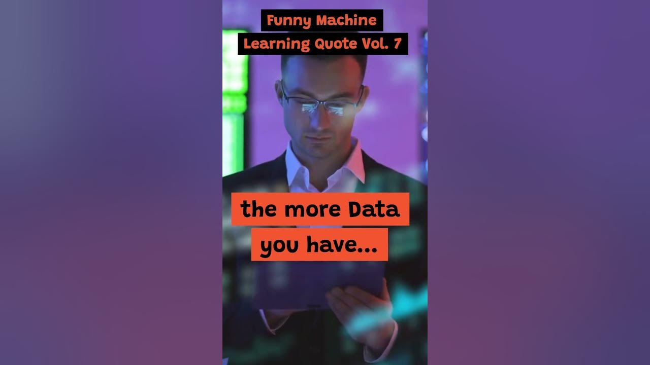 Funny Machine Learning Quotes & Jokes Vol. 7 YouTube