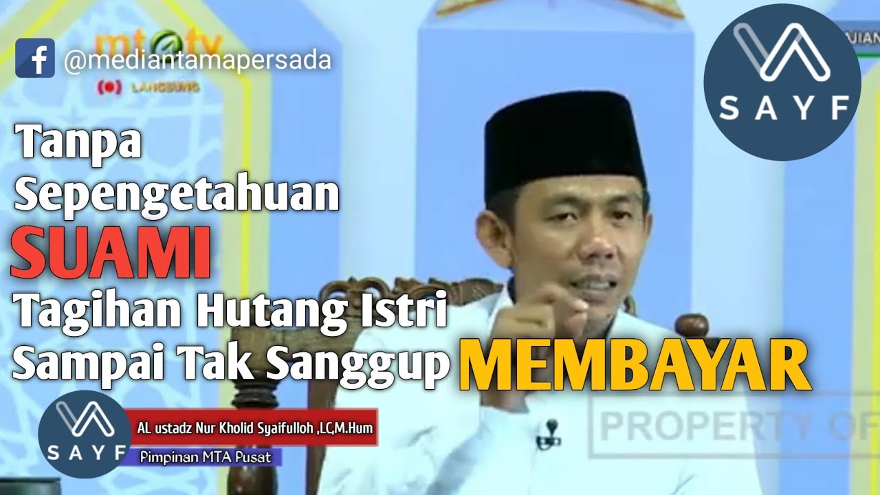 Tanpa Sepengetahuan Suami, Istri Berhutang Sampai Tak Terkendali #ustadznurkholidsyaifulloh #mta