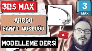 3Ds Max / Arcco Banyo Musluğu Modelleme - Adım Adım Modelleme Dersi - CG Yasin ŞAFAK