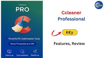 CCleaner Professional | Features| license key | how to use | Benifts