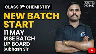 Class 9 Chemistry New Batch Start | Rise Batch 2026-27 | UP Board Chemistry by Subhash Sir