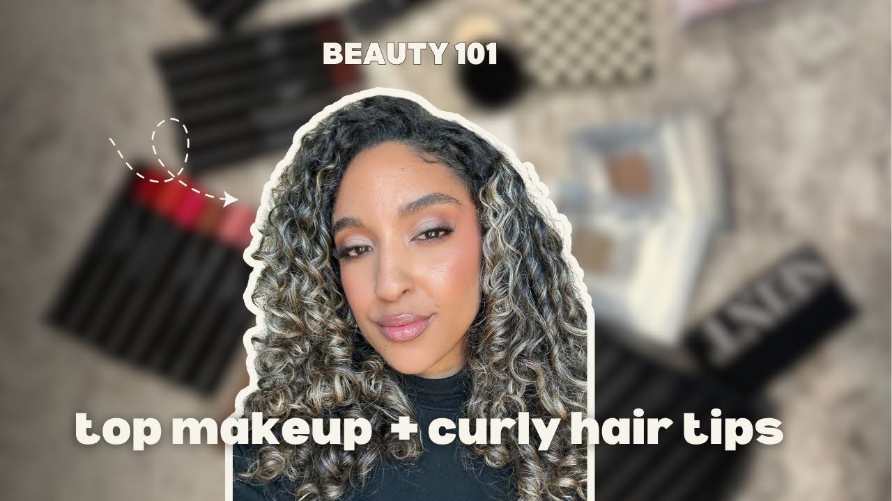 Beauty 101: Makeup + Curly Hair Tips Every Woman 30+ Should Know 