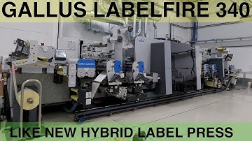 Gallus Labelfire 340 Hybrid label press like new