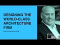327: Designing the World-Class Architecture Firm with Patrick MacLeamy
