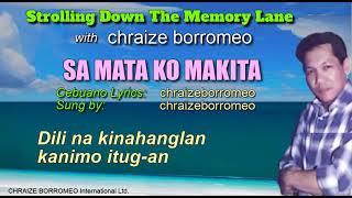 SA MATA KO MAKITA - chraizeborromeo (with Lyrics)