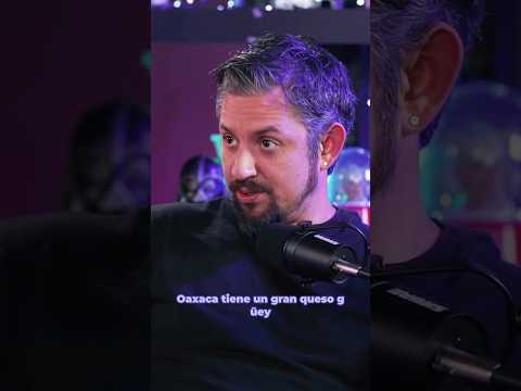 Orgulloso de Oaxaca.