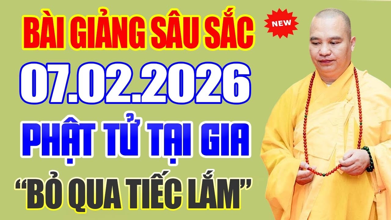 Bài Giảng Sâu Sắc 07.02.2026 