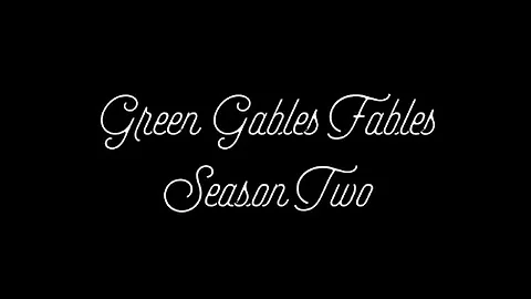 Official Trailer - Green Gables Fables Season 2