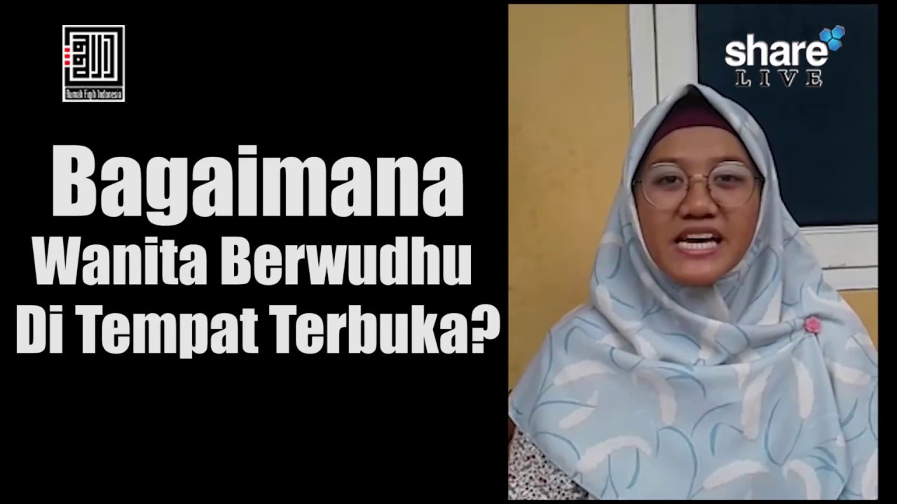Bagaimana Wanita Berwudhu Di Tempat Terbuka? - Ustadz Isnan ansory, Lc., M.AG.