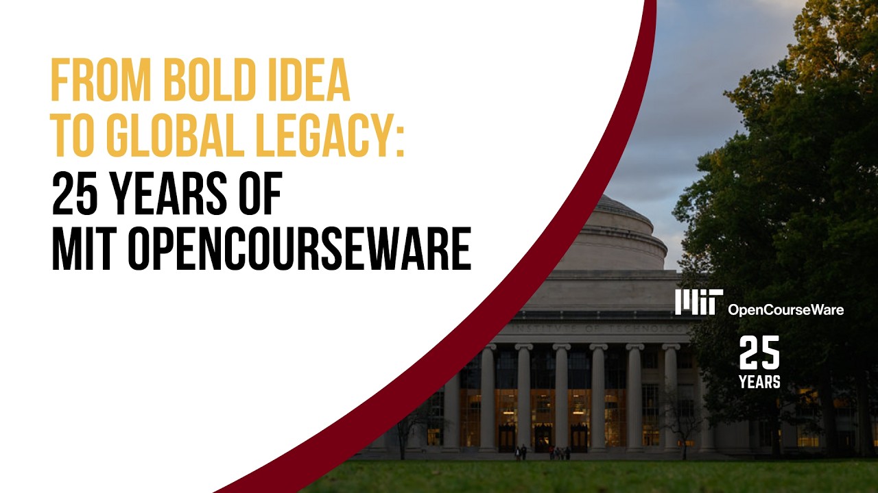 From Bold Idea to Global Legacy: 25 Years of MIT OpenCourseWare