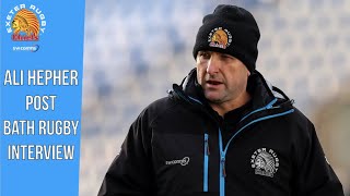 Ali Hepher post Bath Rugby Interview