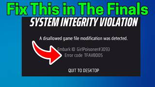 Fix The Finals: Error code TFAV8005