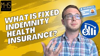 What Is Fixed Indemnity Health Insurance?