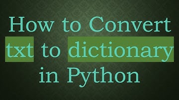 How to Convert txt to dictionary in Python