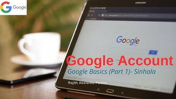 Google Account 2021 - Google Basics (Part 1)- Sinhala