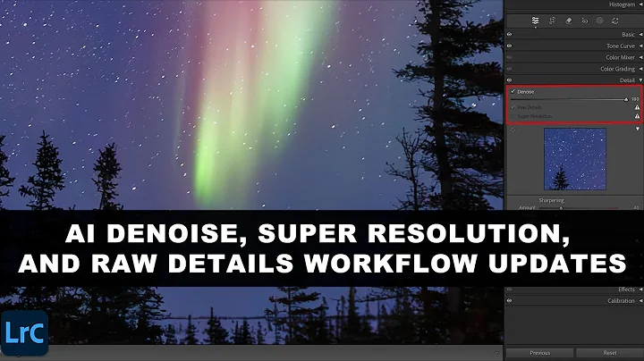 Lightroom Classic:  AI DENOISE & SUPER RESOLUTION Workflow Updates