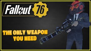 The Best Rifle In The Game  Fallout 76