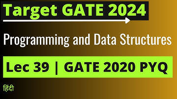 Lec 39: GATE 2024 Preparation | GATE 2020 PYQ By Jayesh Umre