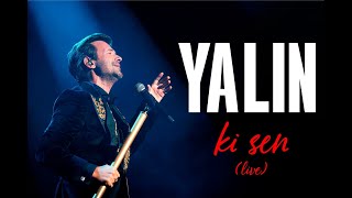 Yalın  Ki Sen (Live)