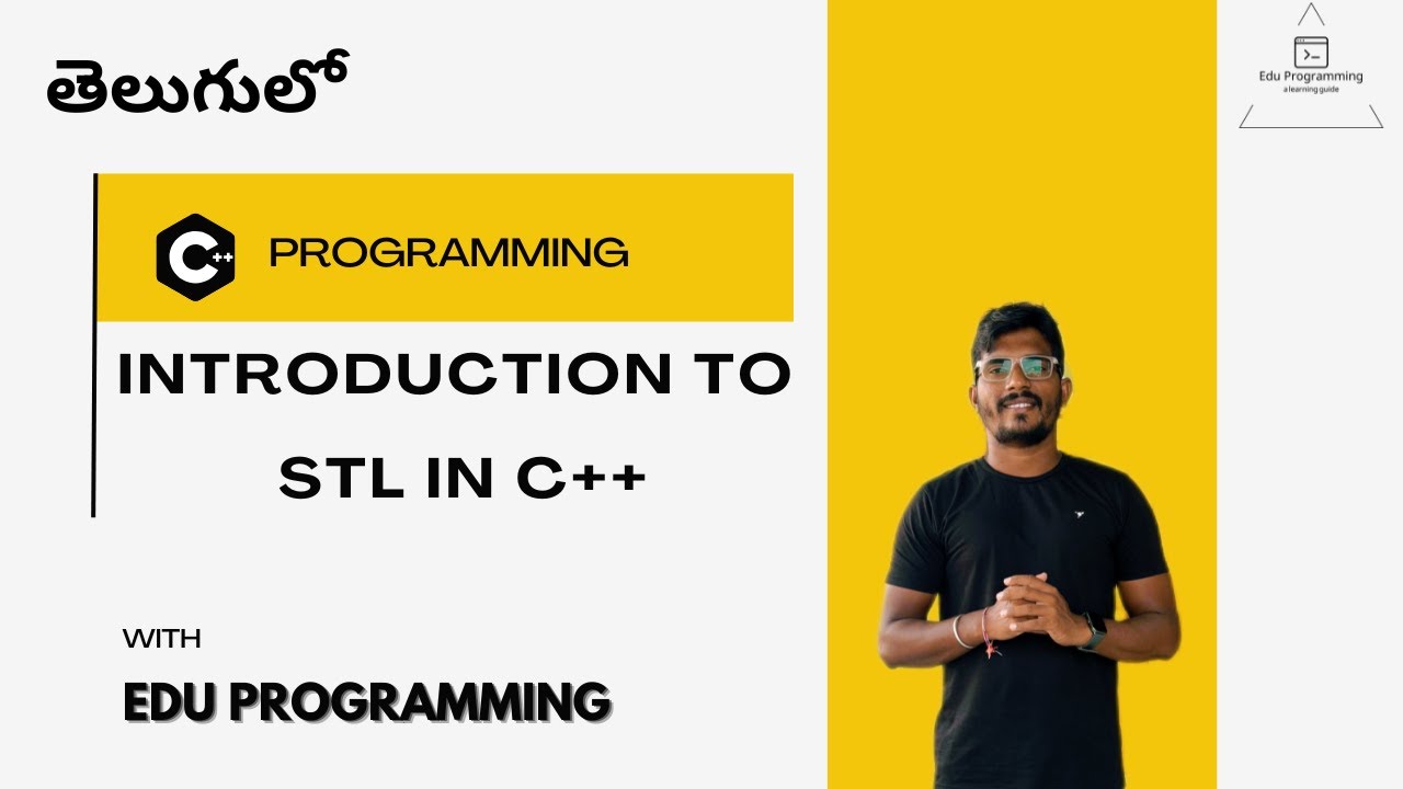 Introduction to STL in C++ | Standard Template Library | STL | C++ Course in Telugu