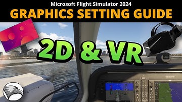 Graphic Settings Guide for MSFS2024 | Get the best out of your PC