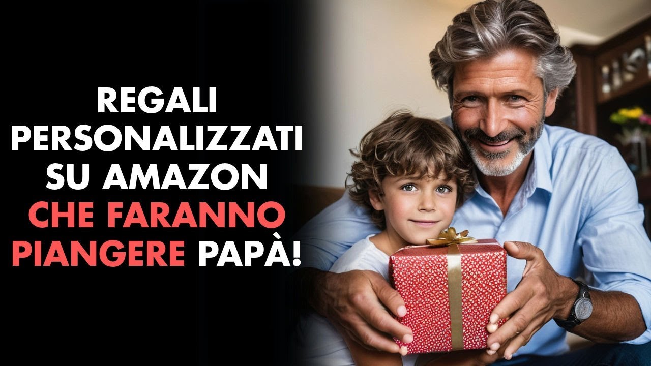 15 Idee di Regali Personalizzati per Papà su Amazon che lo Emozioneranno!