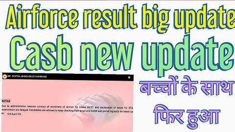 Airforce result big update || Airforce result date || casb की तरफ से official update  || kab aayega