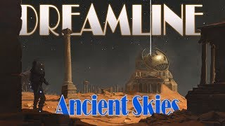 Dreamline - Ancient Skies