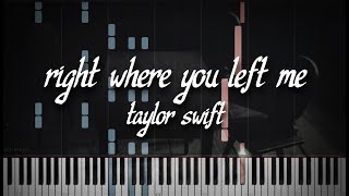 right where you left me - Taylor Swift (Piano Solo Tutorial)